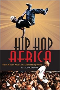 Hiphop Africa: New African Music in a Globalizing
