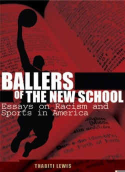 Ballers of the New School: Race and Sports in America