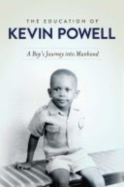 The Education of Kevin Powell: A Boy's Journey into Manhood